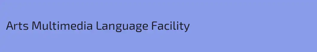 Arts Multimedia Language Facility